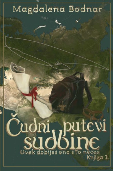 Uvek dobijes ono sto neces - knjiga III. - Cudni putevi sudbine (You will always get what you don't want - book III. - Strange paths of destiny)