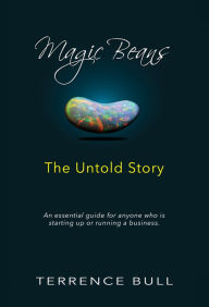 Title: Magic Beans: The Untold Story, Author: Terrence Bull