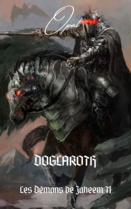 Title: Les Démons de Jaheem T1: Doglaroth, Author: BL Opal