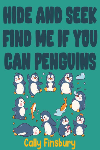 Hide and Seek Find Me If You Can Penguins