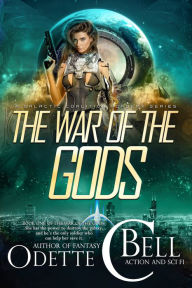 Title: The War of the Gods Book One, Author: Odette C. Bell