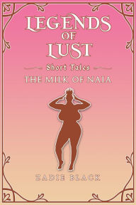 Title: The Milk of Naia, Author: Zadie Black