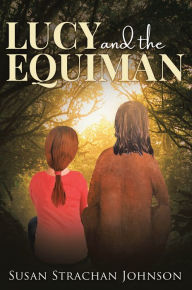 Title: Lucy and the Equiman, Author: Susan Strachan Johnson