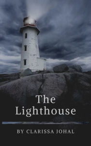Title: The Lighthouse, Author: Clarissa Johal