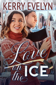 Title: Love on the Ice, Author: Kerry Evelyn