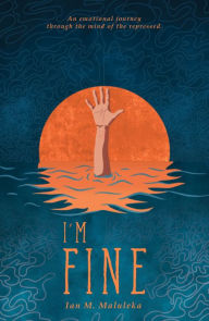 Title: I'm Fine, Author: Ian Maluleka