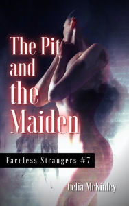 Title: The Pit and the Maiden, Author: Celia McKinley