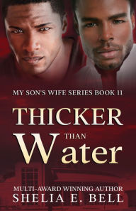 Title: Thicker Than Water, Author: Shelia E. Bell