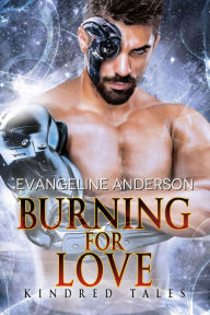 Title: Burning for Love, Author: Evangeline Anderson