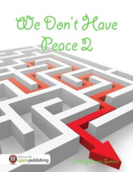 Title: We Don't Have Peace 2, Author: Jimmy Boom Semtex