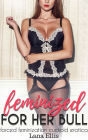 Feminized For Her Bull: Forced Feminization Cuckold Erotica