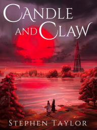 Title: Candle and Claw, Author: Stephen Taylor