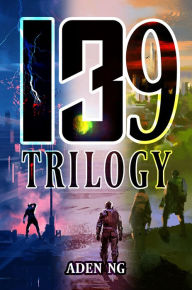 Title: 139 Trilogy, Author: Aden Ng