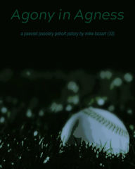 Title: Agony in Agness, Author: Mike Bozart