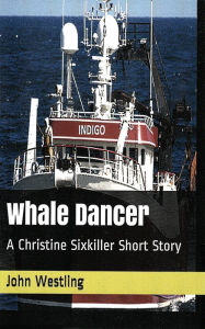 Title: Whale Dancer, Author: John Westling