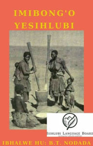 Title: Imibong'o yesiHlubi, Author: Bonisiwe T. Nodada