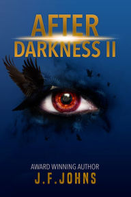 Title: After Darkness II, Author: J. F.Johns