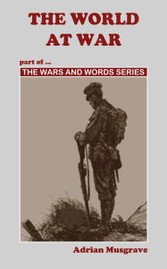 Title: The World at War, Author: Adrian Musgrave