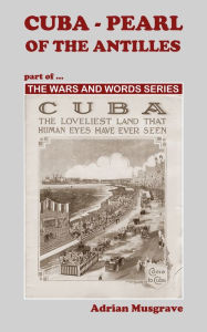 Title: Cuba: Pearl of the Antilles, Author: Adrian Musgrave
