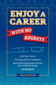 Title: Enjoy a Career: With No Regrets, Author: John Favell