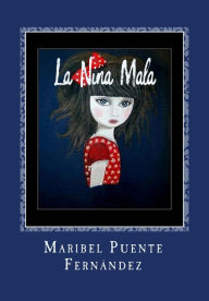 Title: La Niña Mala, Author: Maribel Puente Fernández