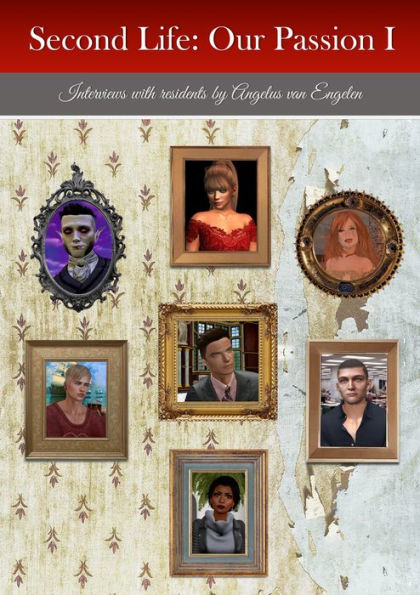 Second Life: Our Passion I