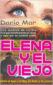 Title: Elena y el viejo, Author: Darío Mar