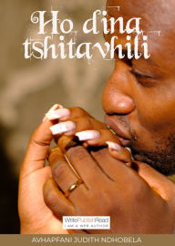 Title: Ho Dina Tshitavhili, Author: Avhapfani Judith Ndhobela