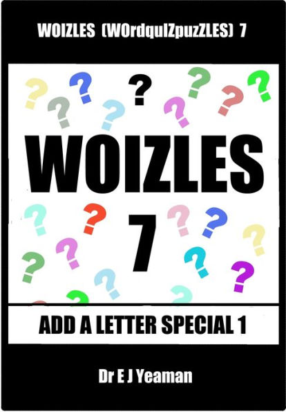 Woizles (WOrdquIZpuzzLES) 7 Add a Letter Special 1