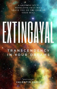 Title: Extingayal: Transcendency in Your Dreams, Author: Valentin Saric