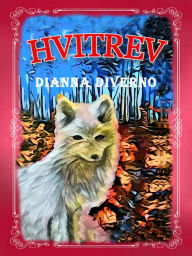 Title: Hvitrev, Author: Dianna Diverno