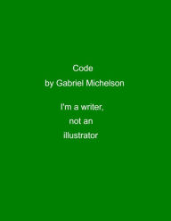 Title: Code, Author: Gabriel Michelson