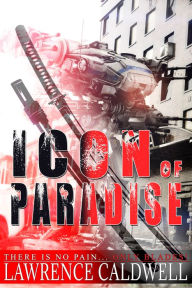 Title: Icon of Paradise (Paradise, #1), Author: Lawrence Caldwell