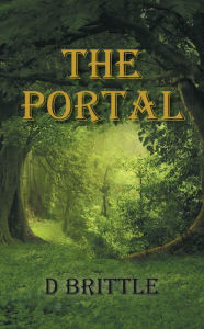 Title: The Portal, Author: D Brittle