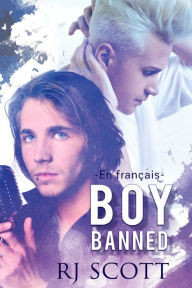Title: Boy Banned en français, Author: RJ Scott