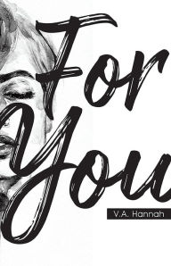 Title: For You, Author: V.A. Hannah
