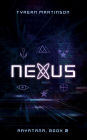 Nexus: The Rayatana, Book 2