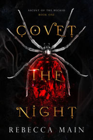 Title: Covet the Night, Author: Rebecca Main