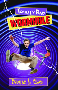 Title: Totally Rad Wormhole, Author: Douglas J. Eboch