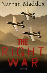 Title: The Right War, Author: Nathan Maddox