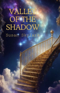 Title: Valley of the Shadow, Author: Susan Skylark