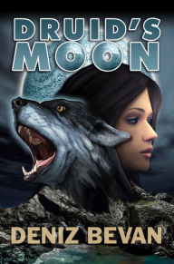 Title: Druid's Moon, Author: Deniz Bevan