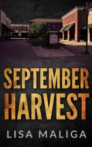 Title: September Harvest, Author: Lisa Maliga