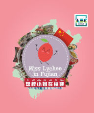 Title: Miss Lychee in Fujian, Author: ABC EdTech Group