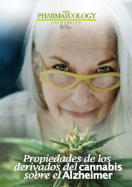 Title: Propiedades de los derivados del cannabis en el Alzheimer, Author: Pharmacology University