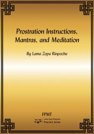 Title: Prostration Instructions, Mantras, and Meditation eBook, Author: FPMT