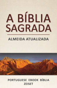 Title: A Bíblia Sagrada: Almeida Atualizada, Author: Zeiset