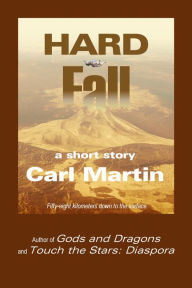 Title: Hard Fall, Author: Carl Martin