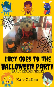 Title: Lucy Goes to the Halloween Party, Author: Kate Cullen