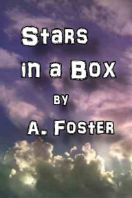 Title: Stars In a Box, Author: A. Foster